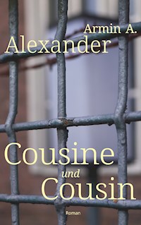 Cousine und Cousin - Armin A. Alexander - E-Book