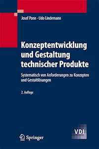 Konzeptentwicklung und Gestaltung technischer Produkte - Josef Ponn - E-Book