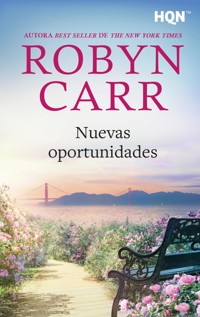 Nuevas oportunidades - Robyn Carr - E-Book