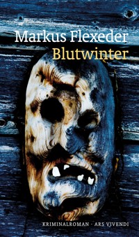 Blutwinter - Markus Flexeder - E-Book