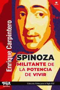Spinoza, militante de la potencia de vivir - Enrique Carpintero - E-Book