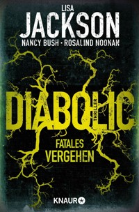 Diabolic – Fatales Vergehen - Lisa Jackson - E-Book