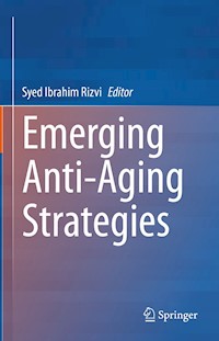 Emerging Anti-Aging Strategies -  - E-Book