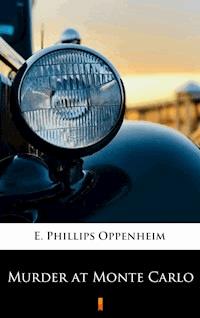 Murder at Monte Carlo - E. Phillips Oppenheim - E-Book