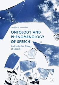 Ontology and Phenomenology of Speech - Marklen E. Konurbaev - E-Book