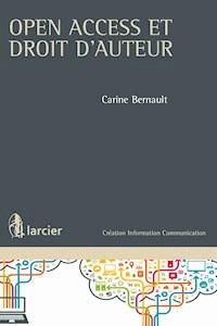 Open access et droit d'auteur - Carine Bernault - E-Book