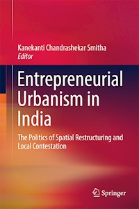 Entrepreneurial Urbanism in India -  - E-Book