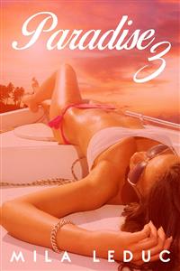 PARADISE (Vol.3) - Mila Leduc - E-Book