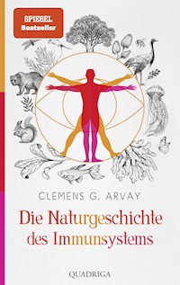 Die Naturgeschichte des Immunsystems - Clemens G. Arvay - E-Book
