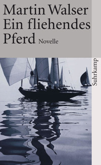 Ein fliehendes Pferd - Martin Walser - E-Book
