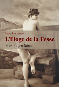 L'éloge de la fesse - Hans-Jürgen Döpp - E-Book