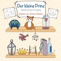 Der kleine Prinz - Antoine de Saint-Exupéry - Hörbuch
