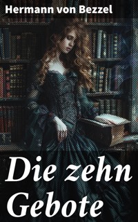 Die zehn Gebote - Hermann von Bezzel - E-Book