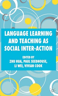 Language Learning and Teaching as Social Inter-action -  - E-Book