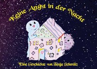 Keine Angst in der Nacht - Tanja Schmitz - E-Book