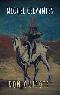 Don Quijote - Miguel de Cervantes - E-Book