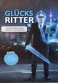 Glücksritter - Christoph Diehl - E-Book