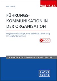 Führungskommunikation in der Organisation - Max Erhardt - E-Book