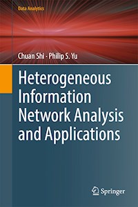 Heterogeneous Information Network Analysis and Applications - Chuan Shi - E-Book