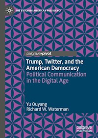 Trump, Twitter, and the American Democracy - Yu Ouyang - E-Book