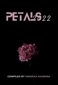 Petals 2022 - Niharika Khurana - E-Book