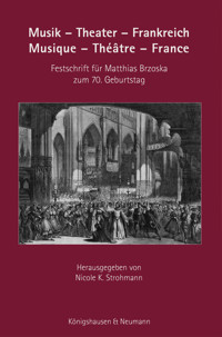 Musik – Theater – Frankreich. Musique – Théâtre – France -  - E-Book