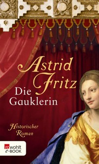 Die Gauklerin - Astrid Fritz - E-Book