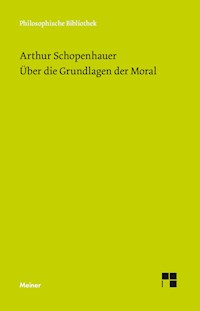 Über die Grundlage der Moral - Arthur Schopenhauer - E-Book