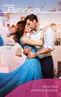 La esposa fugada - Annie West - E-Book