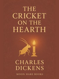 The Cricket on the Hearth (Annotated) - Charles Dickens. - E-Book