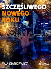 Szczęśliwego Nowego Roku - Ewa Siarkiewicz - E-Book