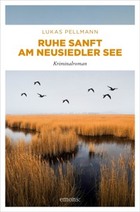Ruhe sanft am Neusiedler See - Lukas Pellmann - E-Book