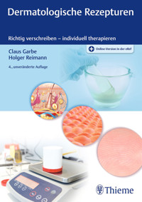 Dermatologische Rezepturen - Claus Garbe - E-Book