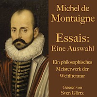 Michel de Montaigne: Essais. Eine Auswahl - Michel De Montaigne - Hörbuch