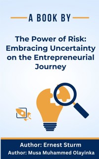 The Power of Risk: Embracing Uncertainty on the Entrepreneurial Journey - Guy Leon Sheetrit - E-Book