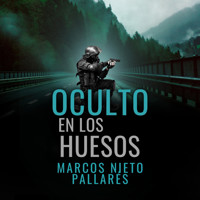 Oculto en los huesos - MARCOS NIETO PALLARÉS - Hörbuch
