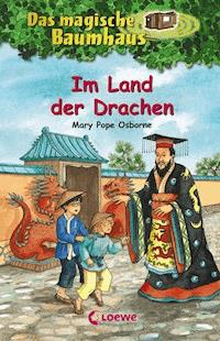Das magische Baumhaus (Band 14) - Im Land der Drachen - Mary Pope Osborne - E-Book