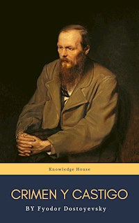 Crimen y castigo - Fyodor Dostoyevsky - E-Book
