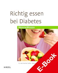 Richtig essen bei Diabetes - Monika Toeller - E-Book