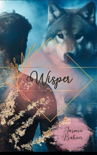 Wisper - Jasmin Bähner - E-Book