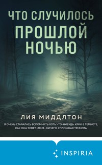 Что случилось прошлой ночью - Лия Миддлтон - E-Book