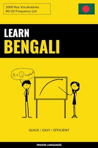 Learn Bengali - Quick / Easy / Efficient - Pinhok Languages - E-Book