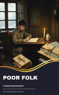 Poor Folk - Fyodor Dostoevsky - kostenlos E-Book