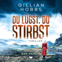 Du lügst. Du stirbst. - Gillian Hobbs - Hörbuch