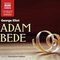 Adam Bede (Unabridged) - George Eliot - Hörbuch