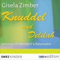 Knuddel und Delilah - Gisela Zimber - Hörbuch