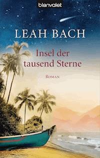 Insel der tausend Sterne - Leah Bach - E-Book