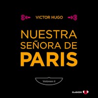 Nuestra Señora de París (Volumen II) - Victor Hugo - Hörbuch