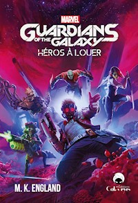 Guardians of the Galaxy - M.K. England - E-Book