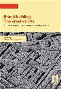 Brand-building: the creative city - Vicari Haddock, Serena - E-Book